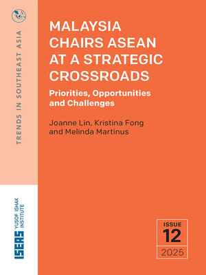 cover image of Malaysia Chairs ASEAN at a Strategic Crossroads